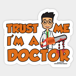 Trust Me I'm A Doctor Funny Medical Novelty Gift Sticker